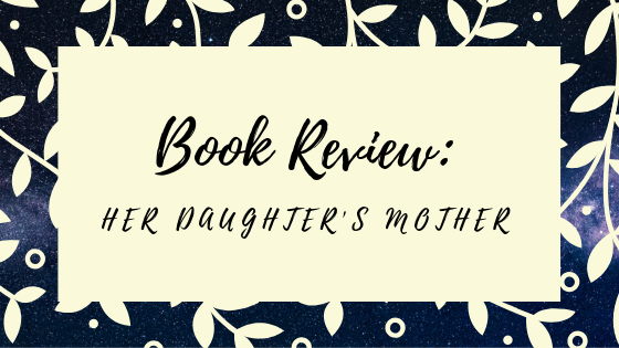 Book review: Her daughter’s mother