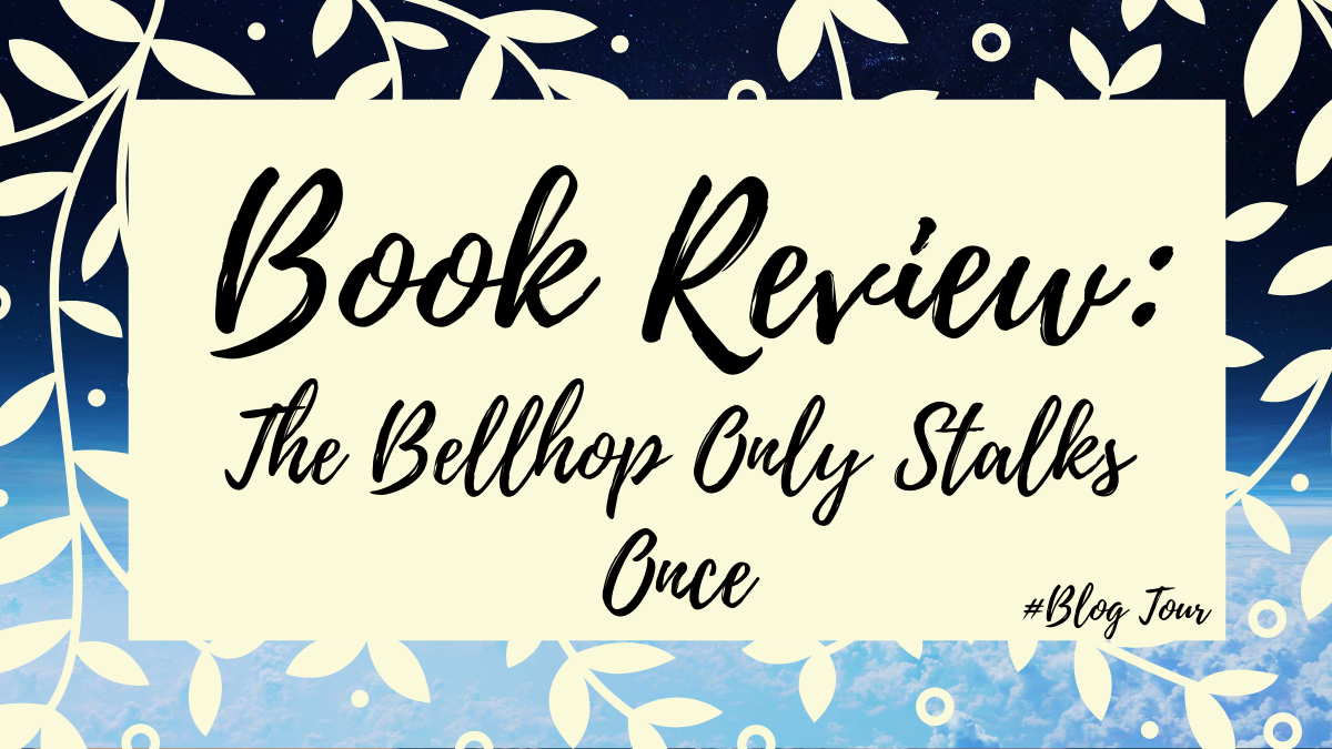 Book Review: The Bellhop Only Stalks Once