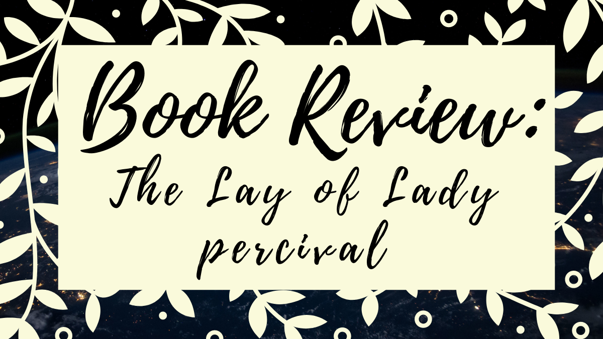 Book review: The Lay of Lady Percival