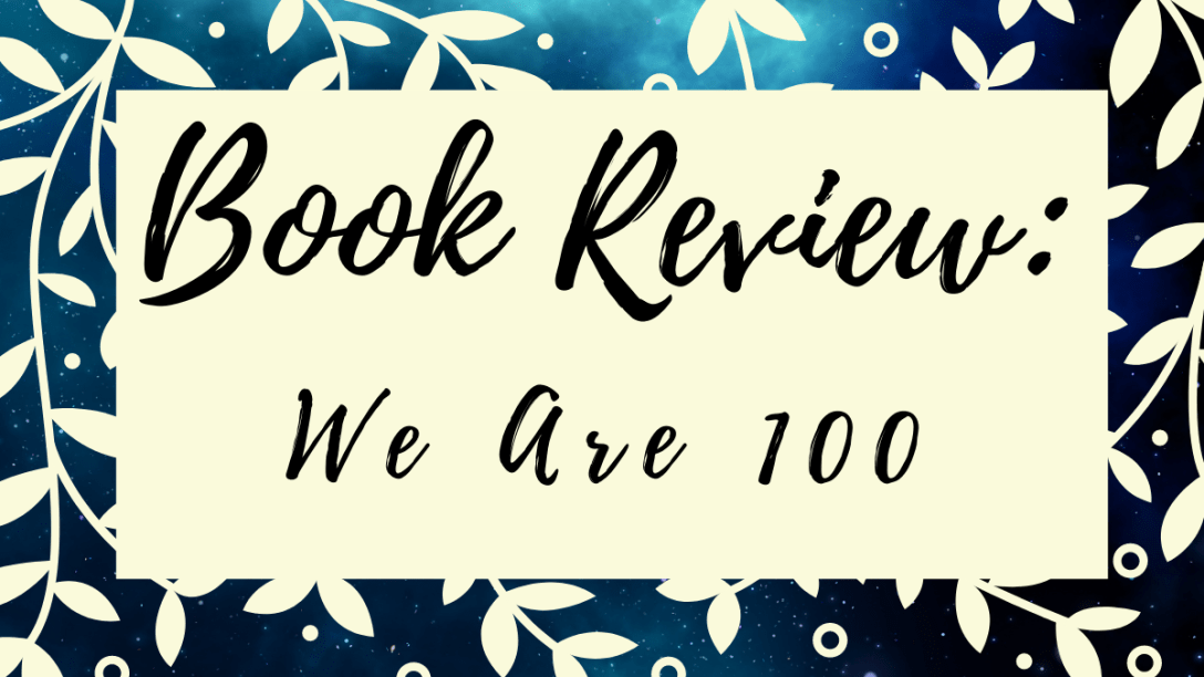 Book review: We Are 100 banner