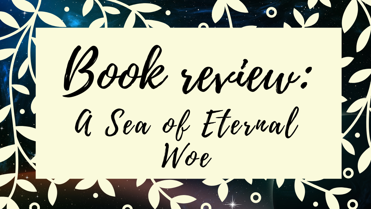 Book Review: A Sea of Eternal Woe
