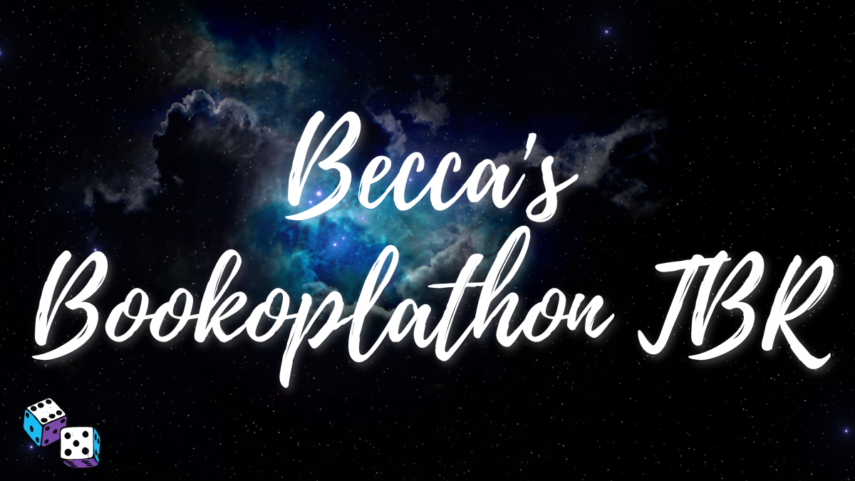 Becca’s Bookoplathon TBR
