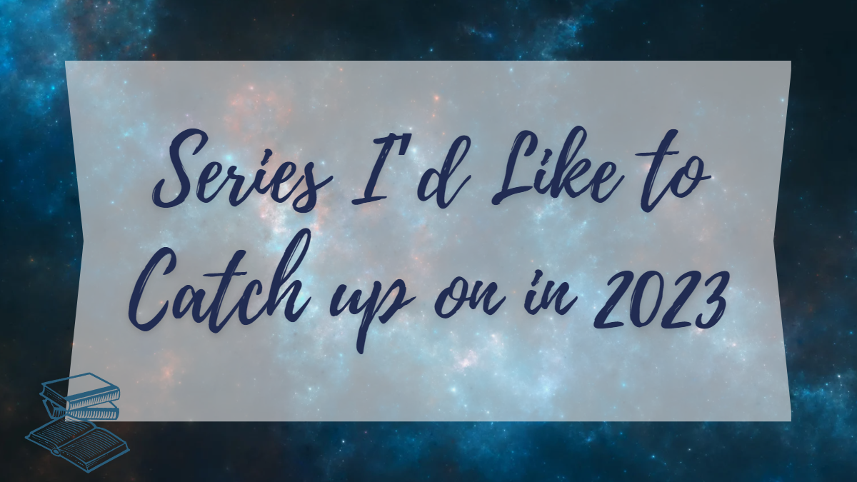 Series I’d Like to Catch up on in 2023