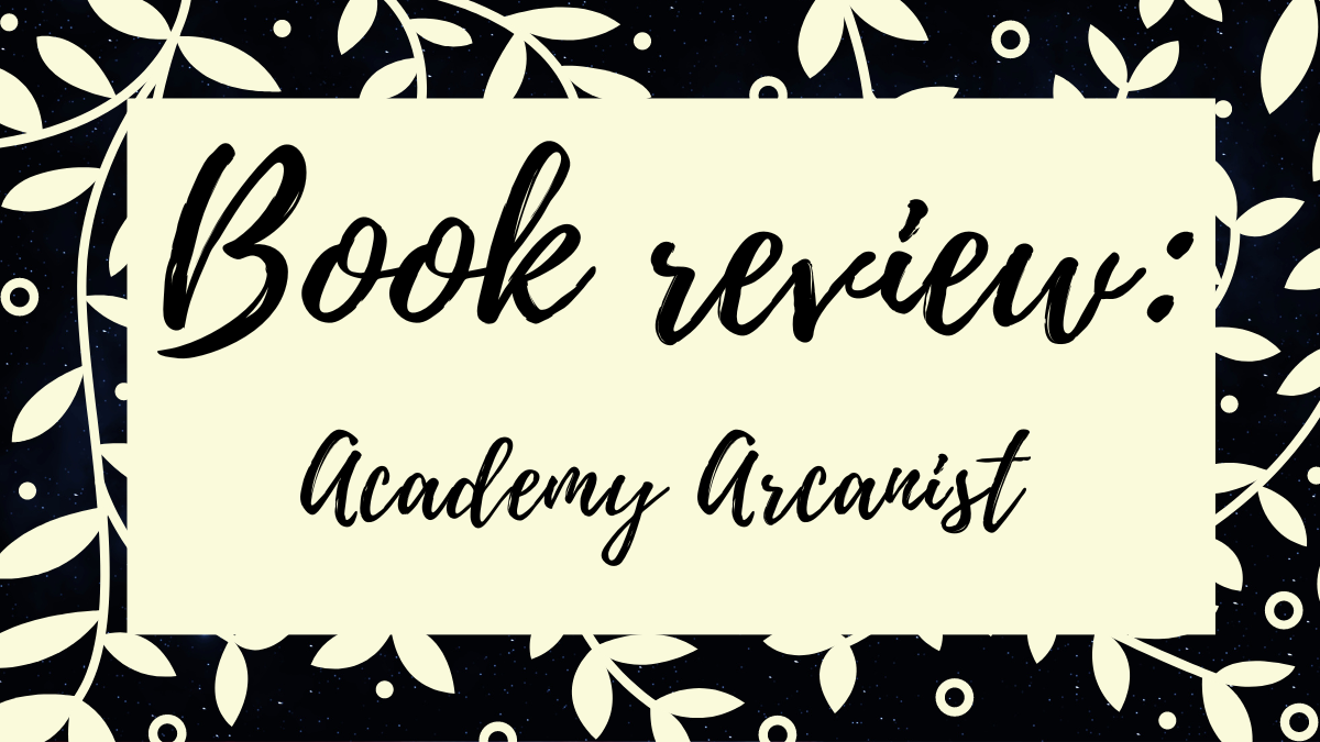 Book Review: Academy Arcanist