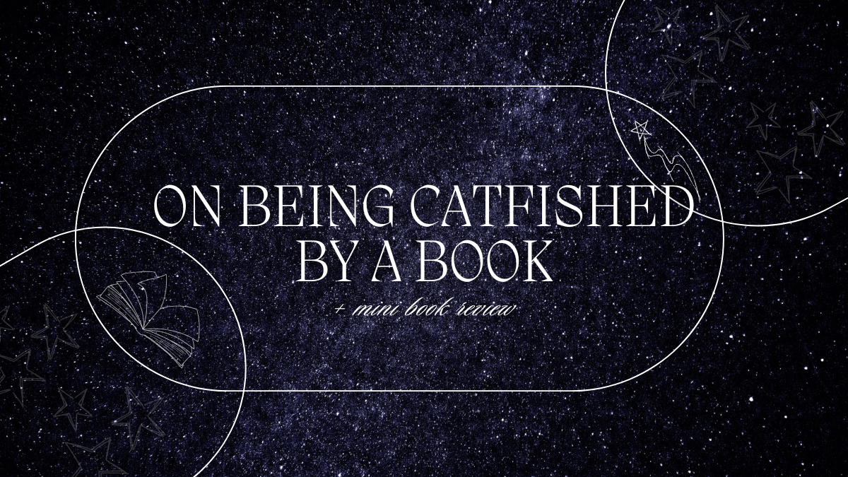 On Being Catfished by a Book